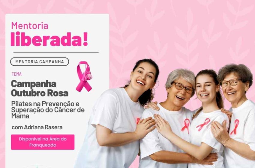  MENTORIA LIBERADA: Campanha do Outubro Rosa 2025