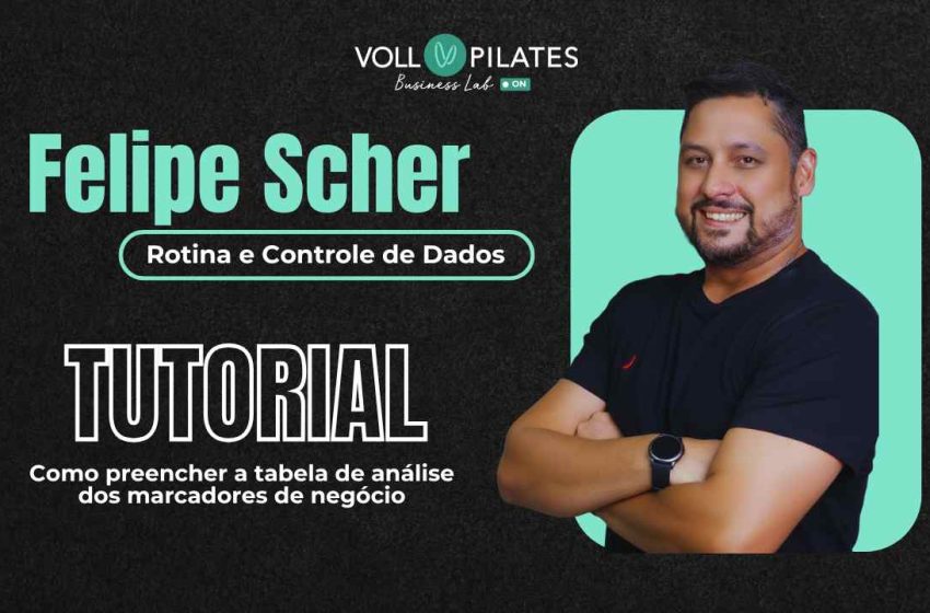  Tutorial: Como preencher a tabela de análise dos marcadores de negócio