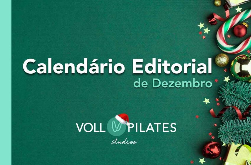  📣 CALENDÁRIO EDITORIAL DE DEZEMBRO DISPONÍVEL!