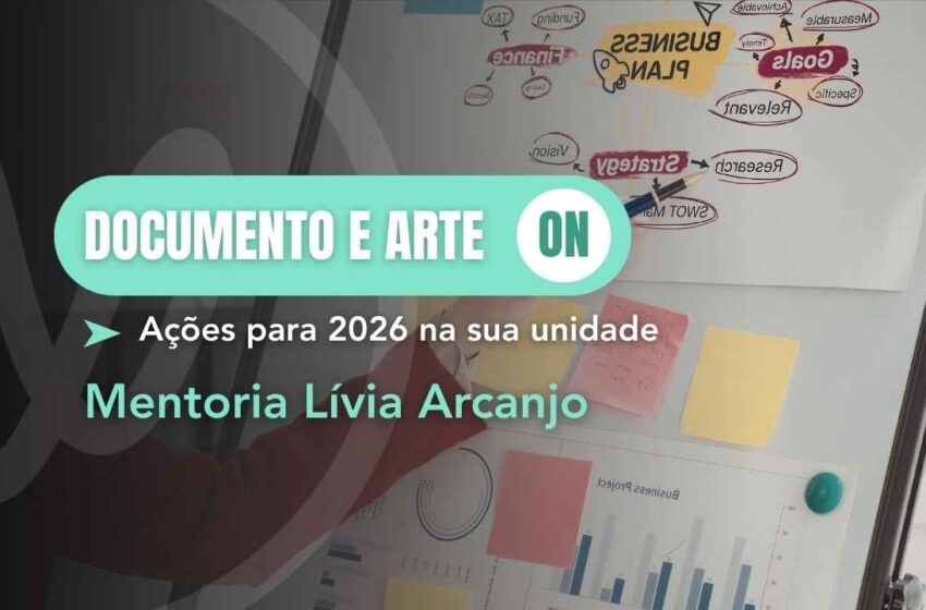  Ações Estratégicas 2026: da Mentoria à Prática com Lívia Arcanjo