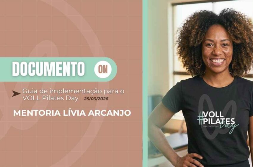  Material Lívia Arcanjo: Guia de implementação para o VOLL Pilates Day