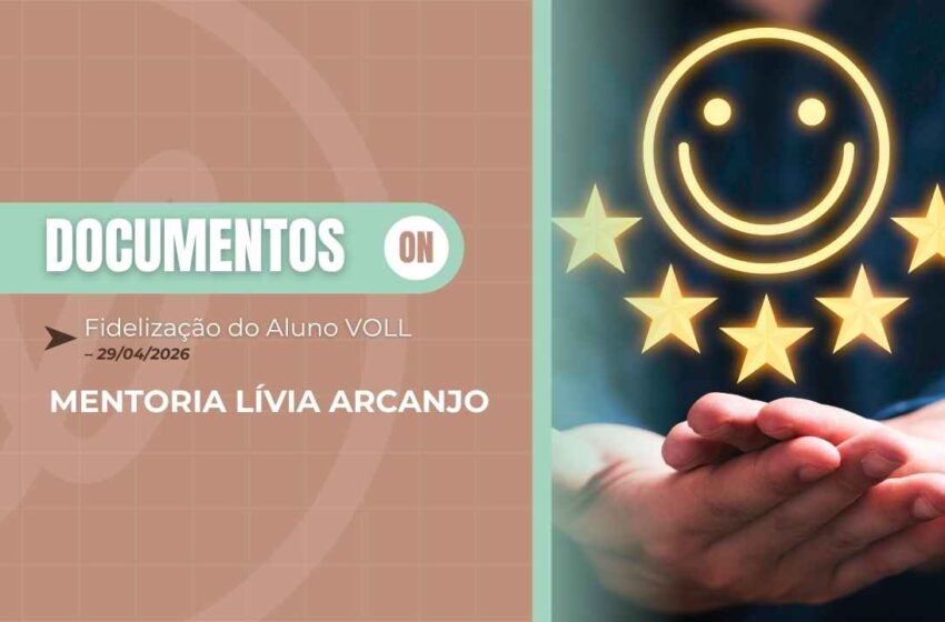  Material Lívia Arcanjo: Fidelização do Aluno VOLL