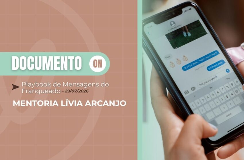  Material Lívia Arcanjo: Playbook de Mensagens do Franqueado
