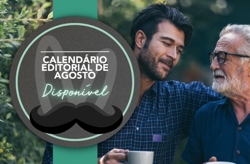  📣 Calendário Editorial de Agosto Disponível