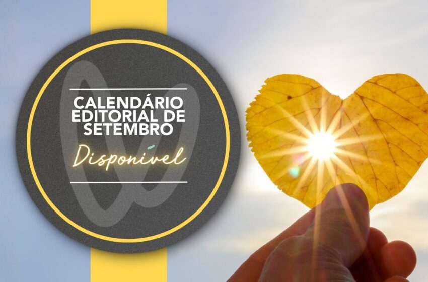 📣 Calendário Editorial de Setembro Disponível